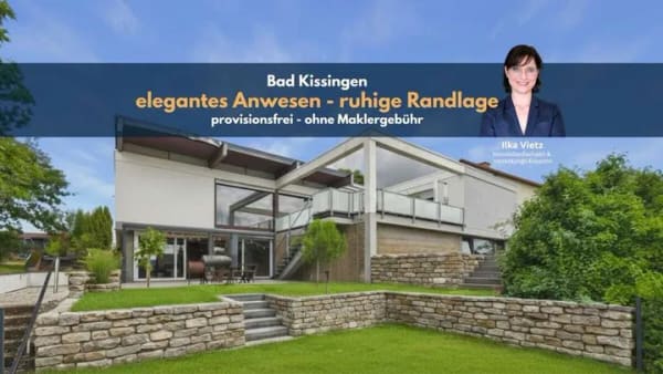 Immobilie in Bad Kissingen - SELTENHEIT - exklusives Anwesen mit zweiseitigem Weitblick - provisionsfrei - Bild 0