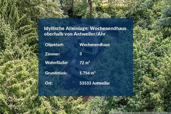 Immobilie in Antweiler - Idyllische Alleinlage: Wochenendhaus inmitten der Natur oberhalb von Antweiler/Ahr - Bild 1