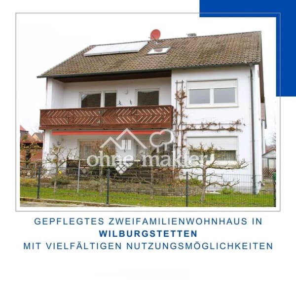 Immobilie in Wilburgstetten - Gepflegtes Zweifamilienwohnhaus in Wilburgstetten mit vielfältigen Nutzungsmöglichkeiten - Bild 0