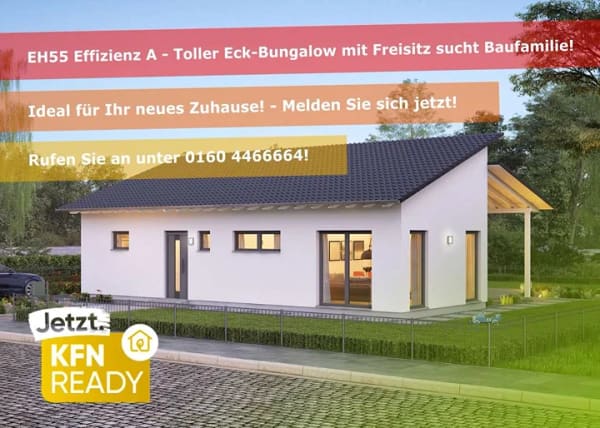 Immobilie in Kefenrod - Moderner Eck-Bungalow mit Freisitz - KfW-Effizienzhaus mit Eigenleistung und Bauplatz-Option! - Bild 0